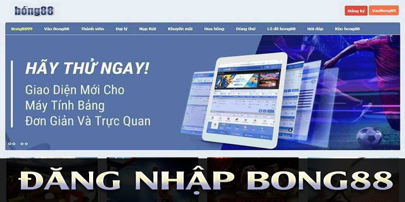 Thắc mắc trong quá trình thực hiện đăng nhập Bong88